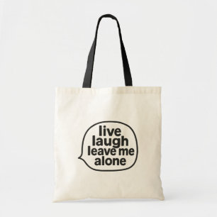 Live Laugh Tote Bag