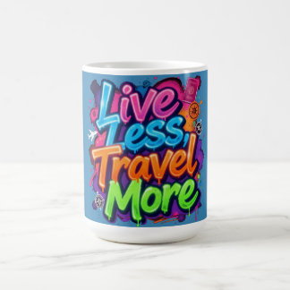Live Less Travel More Neon Graffiti Travel Quote Coffee Mug