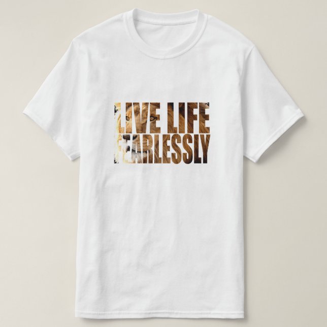 LIVE LIFE FEARLESSLY T-Shirt (Design Front)