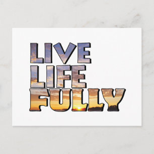 Live Life Fully Quote Postcard