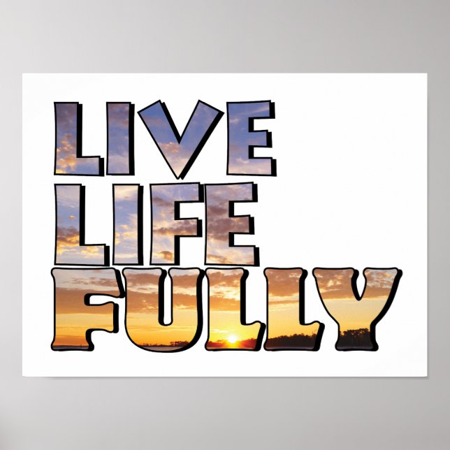 Live Life Fully Quote Poster (Front)