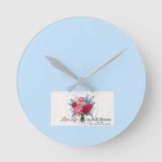 • Live Life in Full Bloom Floral Table Runner Round Clock