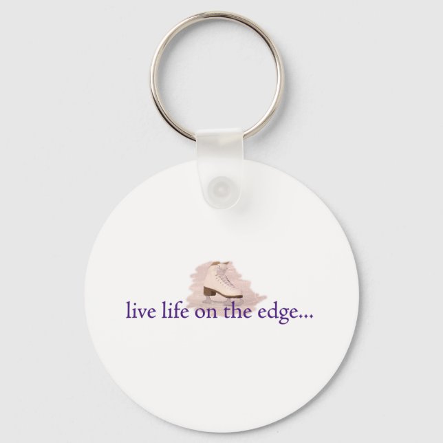 Live life on the edge... key ring (Front)