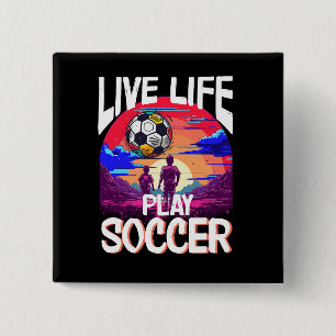 Live Life Play Soccer, Nostalgic Football Players 15 Cm Square Badge