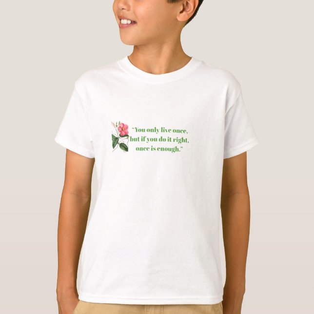 live life T-Shirt (Front)