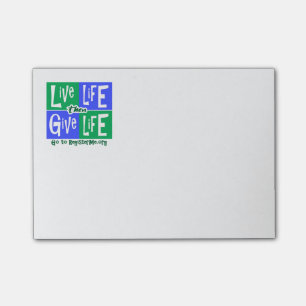 Live Life then Give Life Post-it Notes