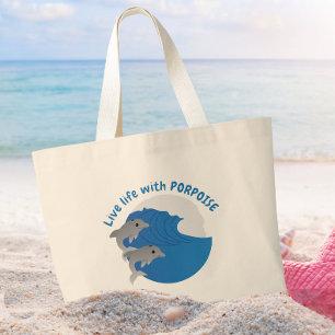 Live Life with PORPOISE Large Tote Bag