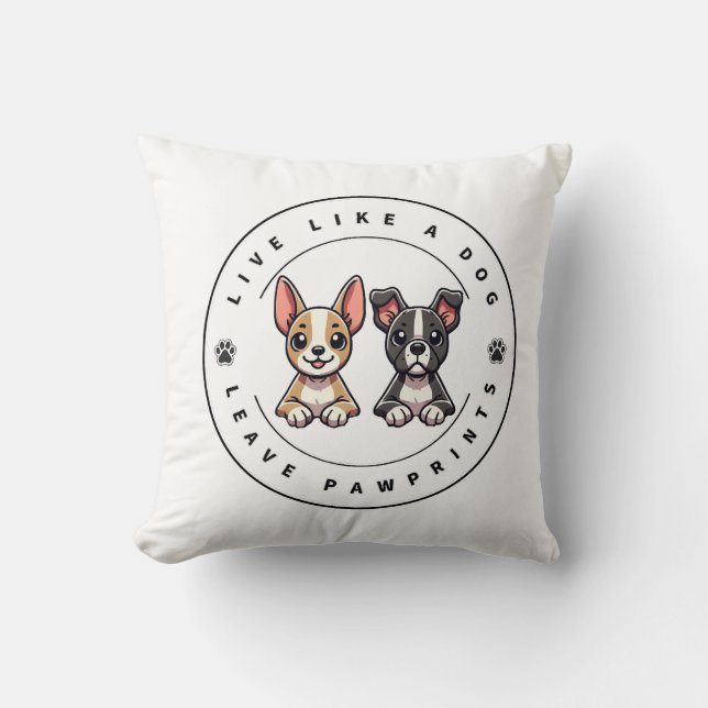 Live Like a Dog Leave Pawprints Cushion (Front)