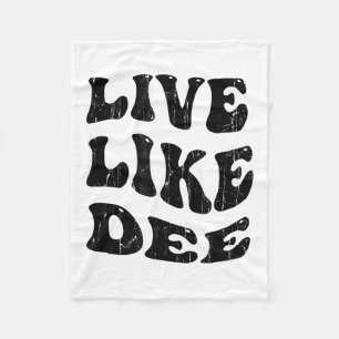 Live Like Dee, Cancer Awareness, Cancer Suprt  Fleece Blanket