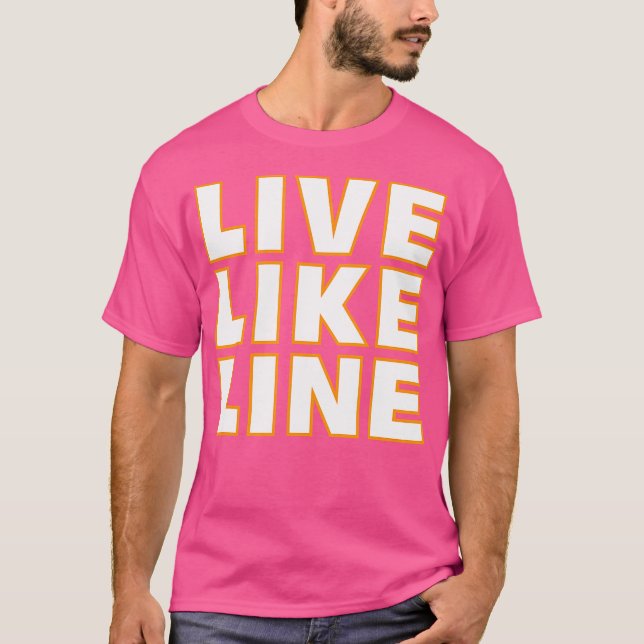 Live Like Line Volleyball Support T-Shirt (Front)