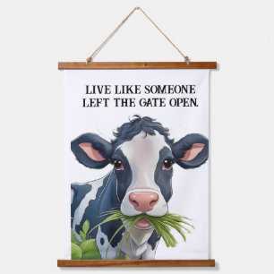 Live like someone left the gate open hanging tapestry
