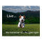"Live Like Someone Left the Gate Open" Poster