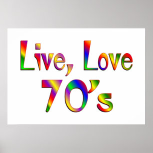 Live Love 70s Poster