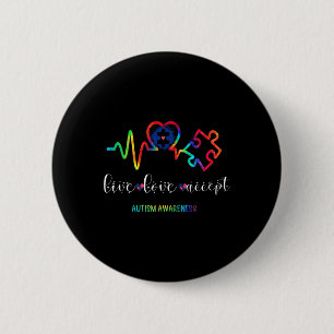 Live Love Accept Autism Awareness 1 6 Cm Round Badge