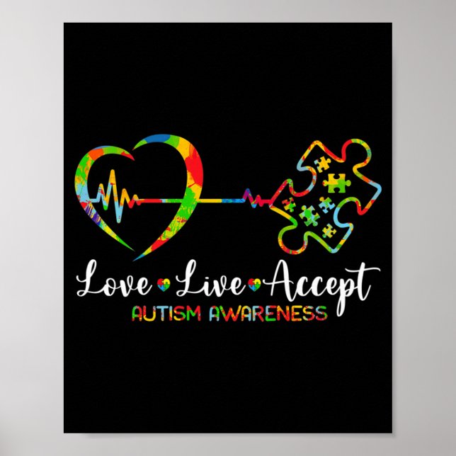 Live Love Accept Autism Awareness Men Women Kids G Poster (Front)