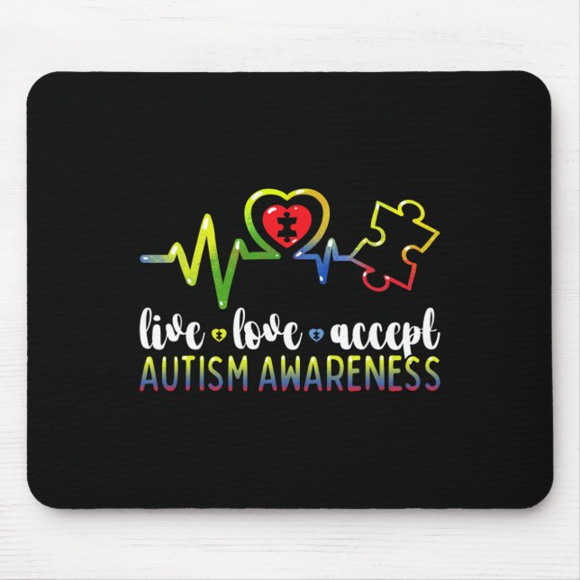 Live Love Accept Autism Awareness  Mouse Pad (Front)