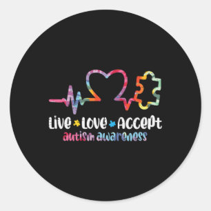 Live Love Accept Autism Awareness Mum Dad Men Wome Classic Round Sticker
