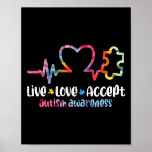 Live Love Accept Autism Awareness Mum Dad Men Wome Poster