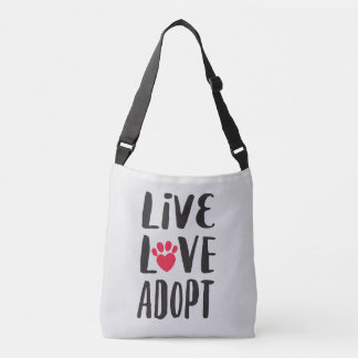 Live. Love. Adopt Pet Adoption Crossbody Bag