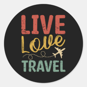 Live Love Airplane Travel Traveller Classic Round Sticker
