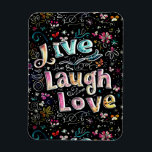 Live, Love and Laugh Magnet<br><div class="desc">An inspirational and positive design featuring the words live,  love and laugh. Great for get well,  birthday,  thank you's and more.</div>