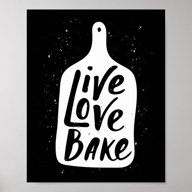 Live Love Bake Baker Poster (Front)