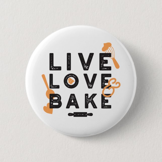 Live Love Bake Cute Baker Life Quotes I 6 Cm Round Badge (Front)