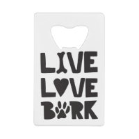 Live Love Bark Happy Bark Dogs Bark Quotes K9 Quot