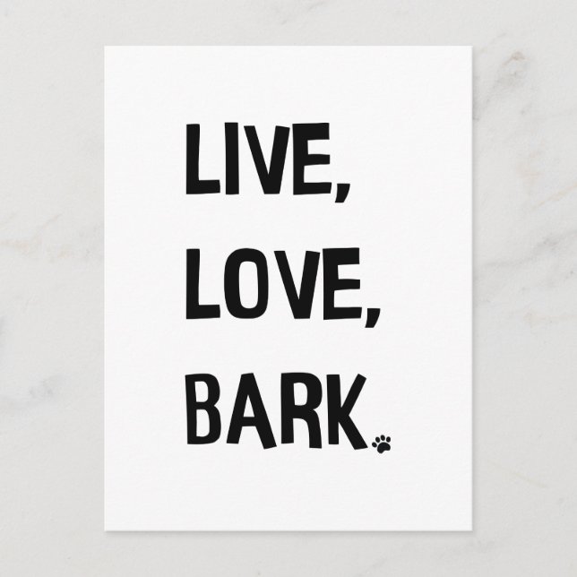 Live, Love, Bark Postcard (Front)