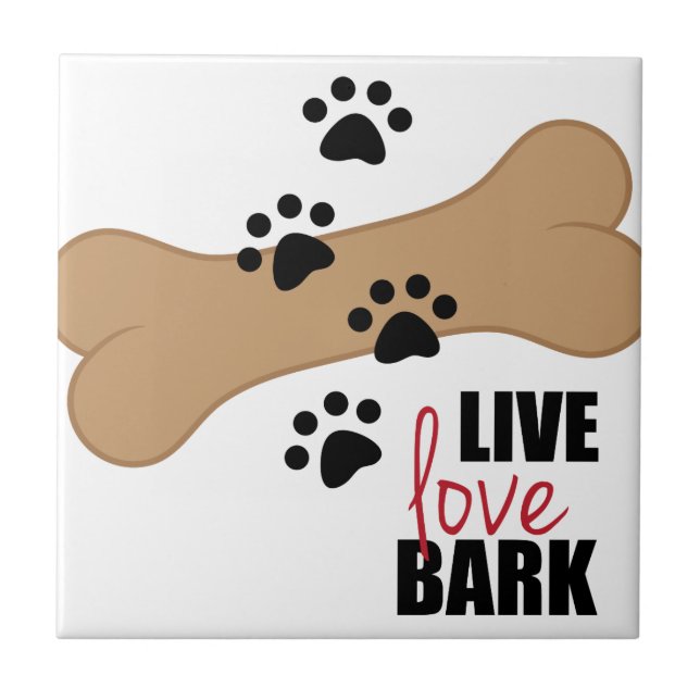 Live Love Bark Tile (Front)