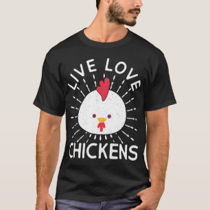 Live Love Chickens Farmer Egg Design T-Shirt