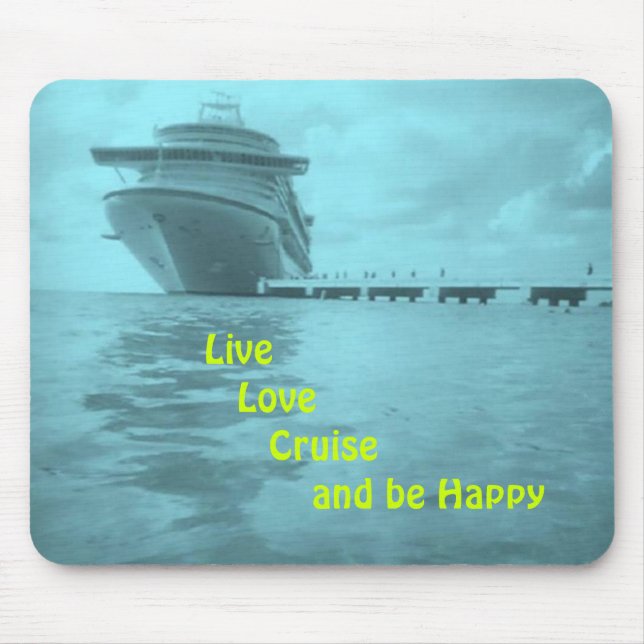 Live Love Cruise Mousepad (Front)