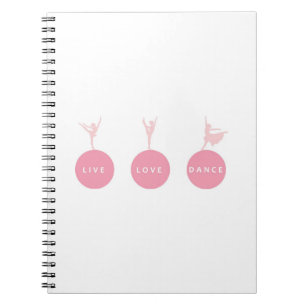 Live Love Dance Ballerinas - Pink - Spiral Notebook
