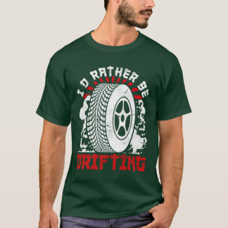 Live Love Drift Motorsport Caruning Automotive vin T-Shirt