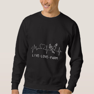 Live Love Farm Heartbeat Backyard Chicken Farming  Sweatshirt