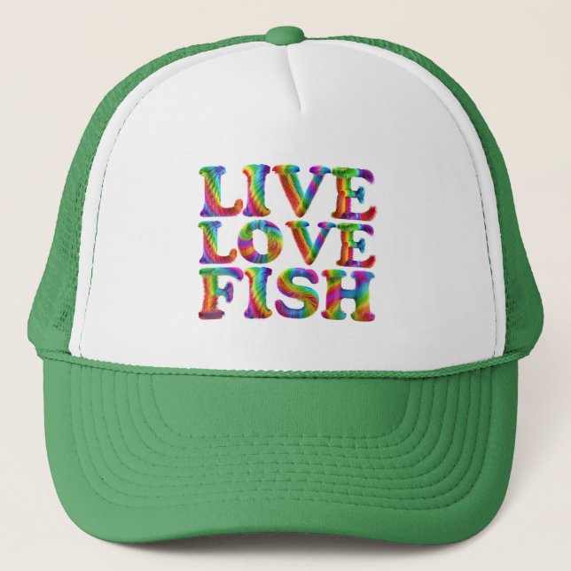 Live Love Fish Trucker Hat (Front)