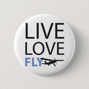 Live Love Fly 6 Cm Round Badge