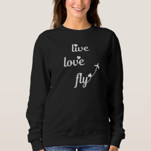 Live Love Fly Typography with Aeroplane & Hearts Sweatshirt