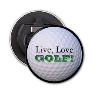 Live, Love, GOLF! Golfball Bottle Opener