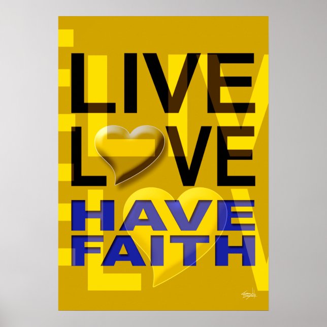 Live Love Have Faith | mustard yellow Poster (Front)