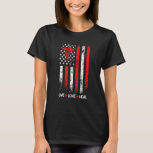 Live Love Heal USA flag best nurse T-Shirt