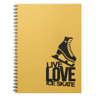 Live Love Ice Skate | Figure skating Notebook