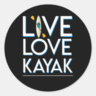 Live Love Kayak Kayaking Awesome Design Classic Round Sticker