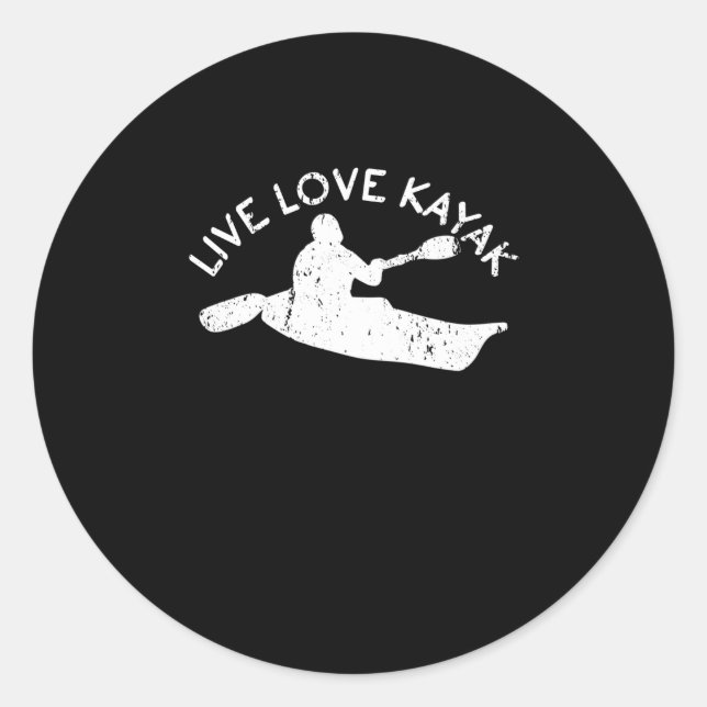 Live Love Kayak Rowing Paddle Kayak Canoe Love Classic Round Sticker (Front)