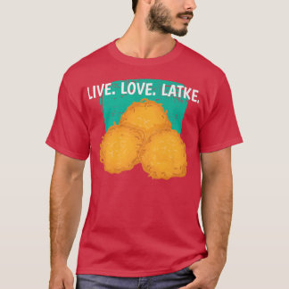 Live Love Latke Traditional Jewish Hanukkah T-Shirt