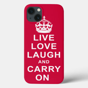 Live Love Laugh and Carry On iPhone 13 Case