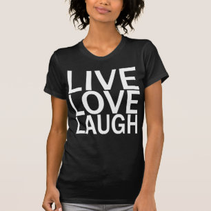 Live Love Laugh black t-shirt