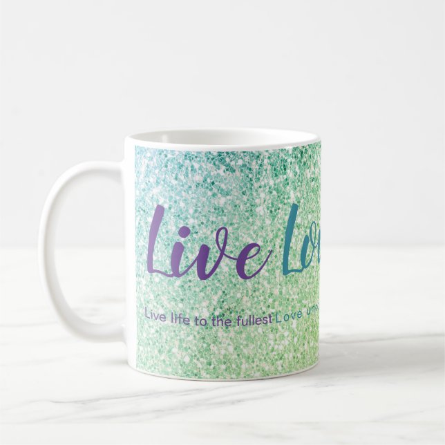 Live Love Laugh Blue Green Glitter Script Mug (Left)