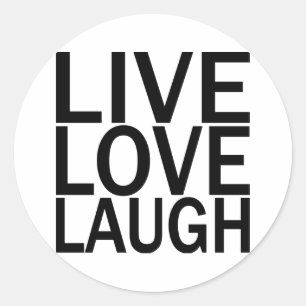 Live Love Laugh Classic Round Sticker