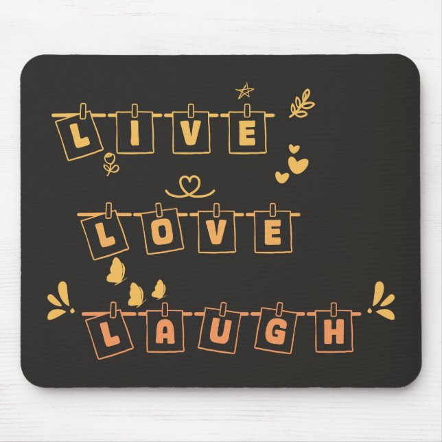 Live Love Laugh Cute Notedry Mousepad (Front)